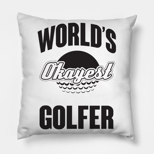 Okayest golfer Pillow by nektarinchen