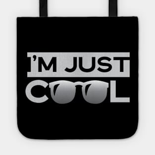 I'm just cool Tote