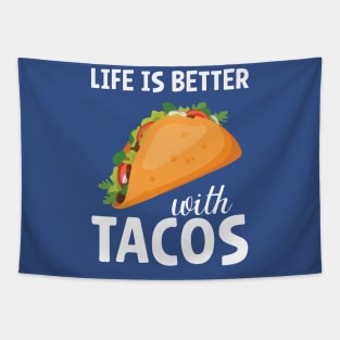 life is better with tacos Tapestry