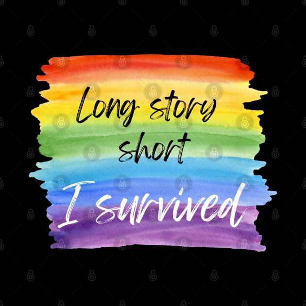 Long Story Short I Survived Rainbow by Sapphic Swiftie 