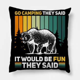 Camping in the forest is exciting Pillow