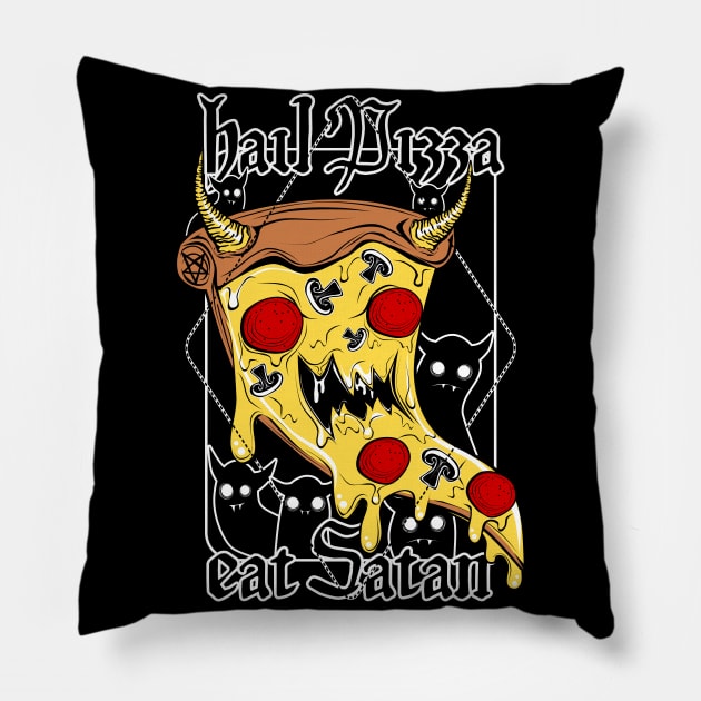 Hail Pizza! Eat Satan! Pillow by Von Kowen