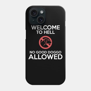 Dog Lovers Daily Companion Good Doggo Allowed Sign Phone Case