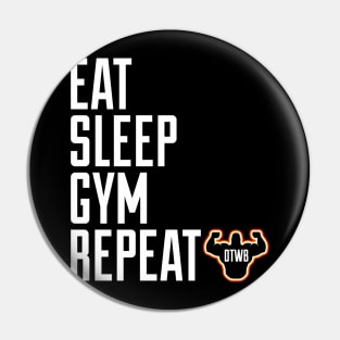 Eat, Sleep, Gym, Repeat Pin