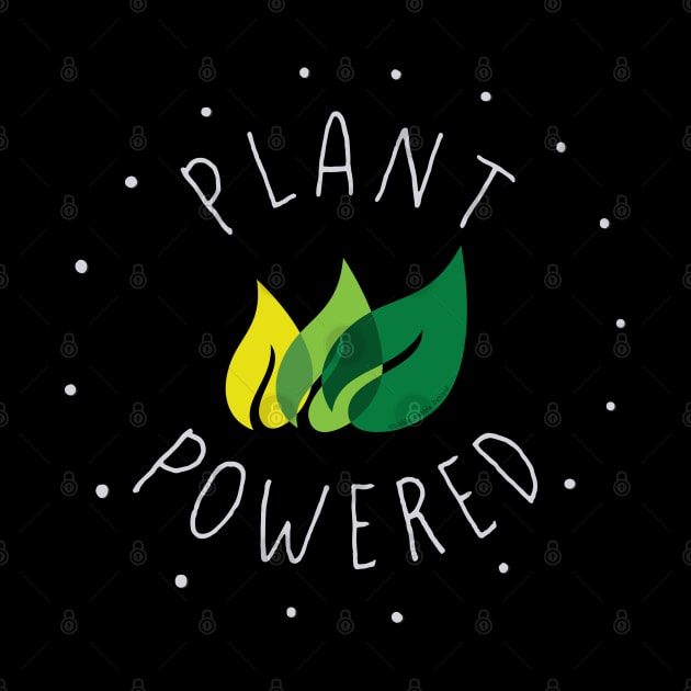 PLANT POWERED for Vegan, Vegetarian and Plant Based by Dibble Dabble Designs