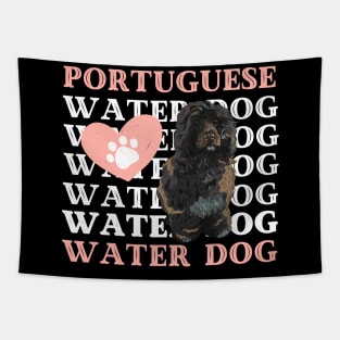 Portuguese Water Dog Life is better with my dogs Dogs I love all the dogs Tapestry