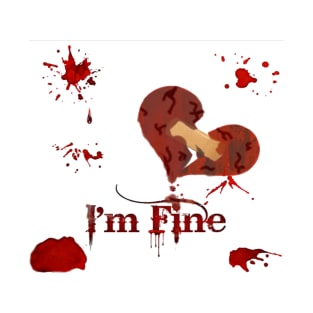 I'm Fine T-Shirt