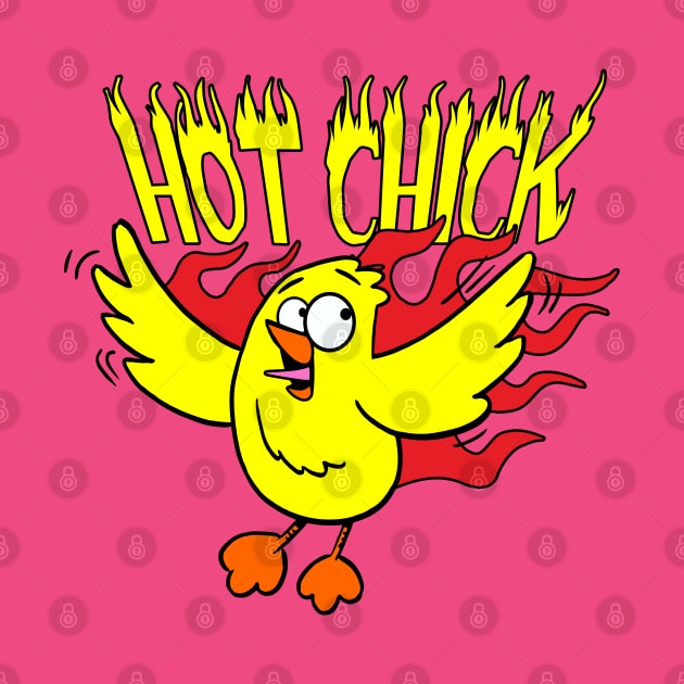 Hot Chick by DavesTees