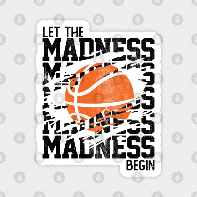 Let The Madness Begin Stacked Words Magnet by DetourShirts