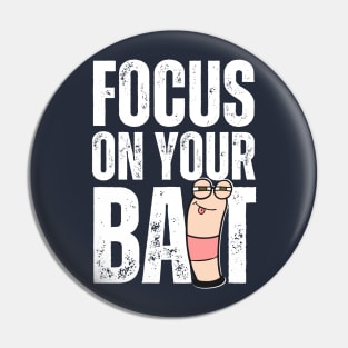 Focus On Your Bait, Fishing Pin