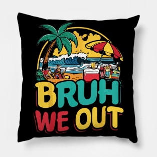 Bruh We Out I'm Leaving End School Retro Rainbow Sunglasses Pillow