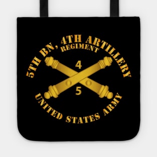 5th Bn 4th Field Artillery Regt - w Arty Branch Tote