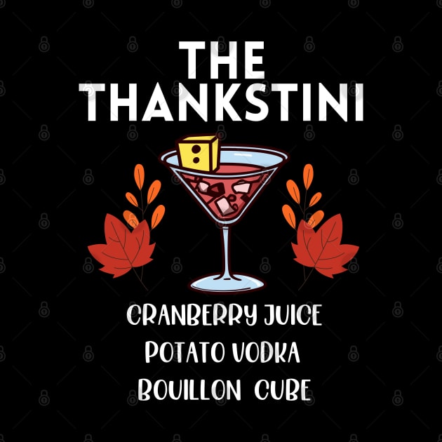 Thankstini Thanksgiving Drink by MonkaGraphics