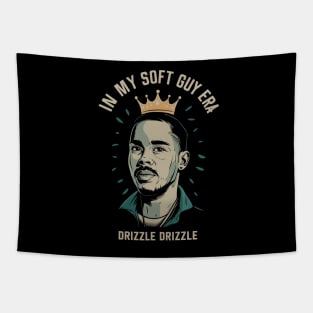 In my soft guy era, drizzle drizzle Tapestry