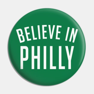 Belive in Philly Pin