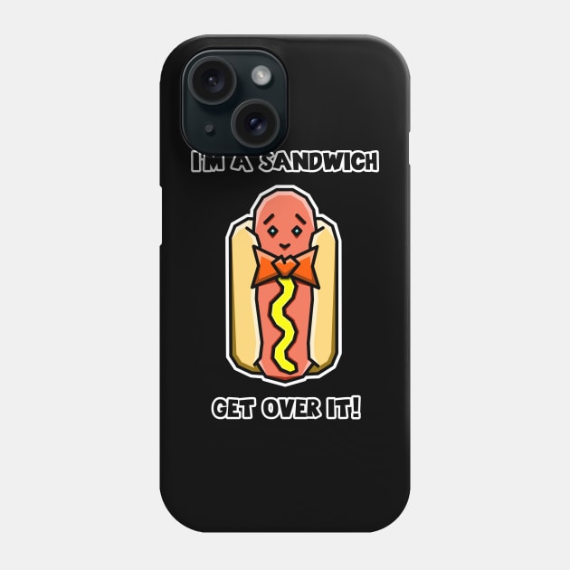 Hot Dog Sandwich - Get Over It - Cute Food with Cheesey Bow Tie - Hot Dog Phone Case by Bleeding Red Paint