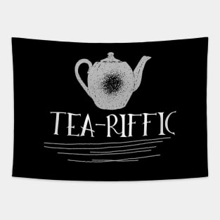 Tea-Riffic Tee. The perfect gift for the tea lover in your life. Teariffic. Tapestry