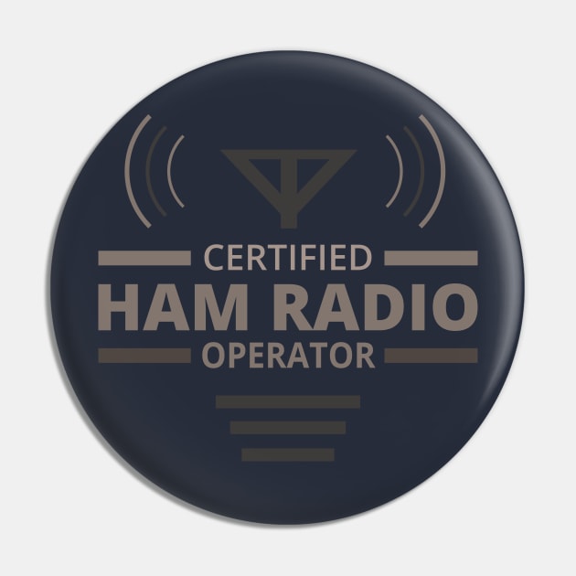 Certified Ham Radio Operator Pin by tatzkirosales-shirt-store