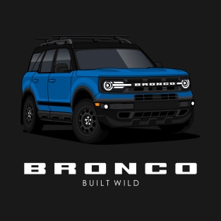 Bronco Cars Built Wild T-Shirt