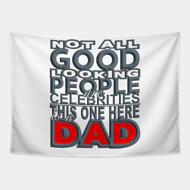 Good Looking Dad (Red-Grey) Tapestry by Aine Creative Designs