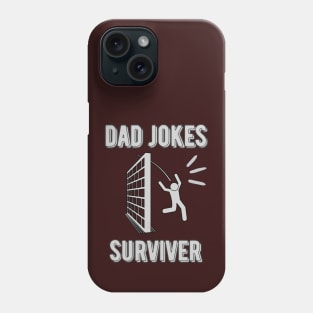 Dad Jokes Surviver - Funny Father's Day Phone Case