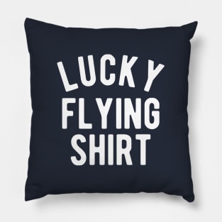 Lucky Flying Shirt #1 Pillow