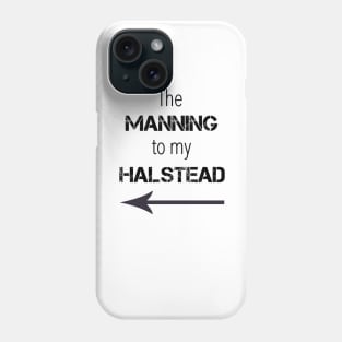 *NEW* Manning to my Halstead Phone Case