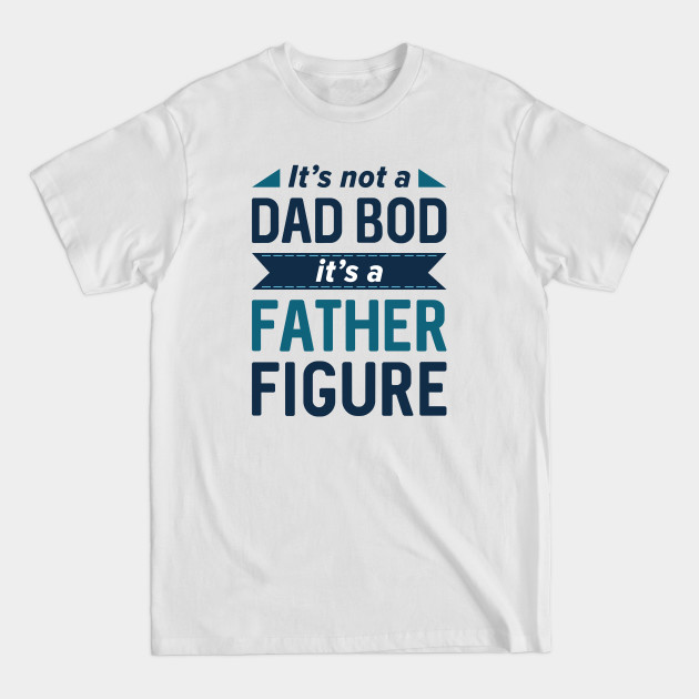 Discover Father Figure - Father Figure - T-Shirt