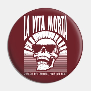 La Dolce Morte– a skull’s sweet life (or death). Pin