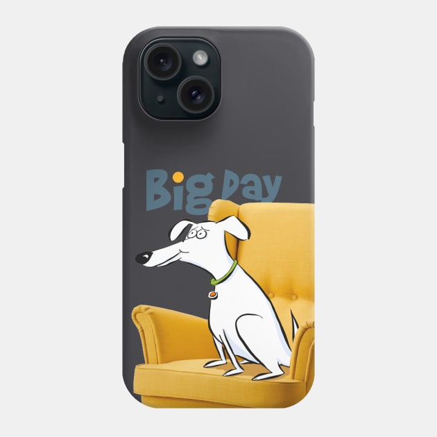 Big Day for a Big Dog Phone Case by Laurie Stein Art
