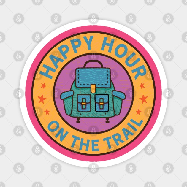 Happy Hour on the Trail Magnet by Camp Happy Hour