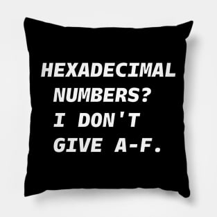 HEXADECIMAL NUMBERS? White Font Pillow