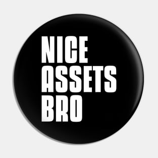 Nice Assets Bro Investing Pin