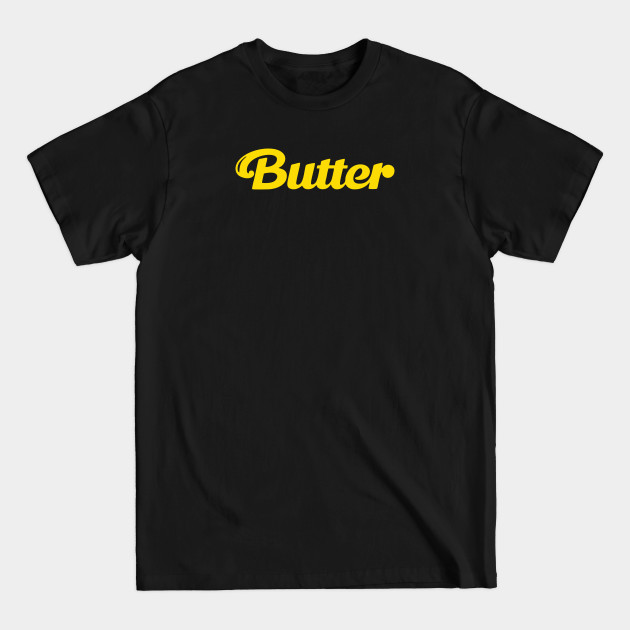 Discover smooth like butter - Butter - T-Shirt