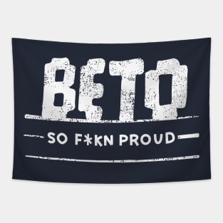 Beto – So F*kn Proud Tapestry