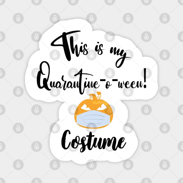 This is My Quarantine-o-ween! Costume Magnet by WassilArt
