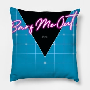 80s Barf Me Out Pillow