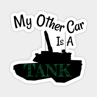 My Other Car is A Tank Magnet