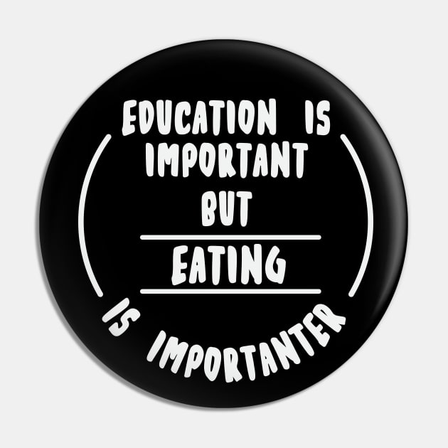 Education is important but the eating is importanter Pin by novaya