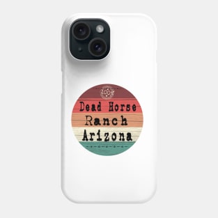 Dead Horse Ranch Arizona retro souvenir travel Phone Case