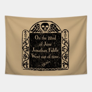 Jonathan Fiddle Gravestone for Light Backgrounds Tapestry