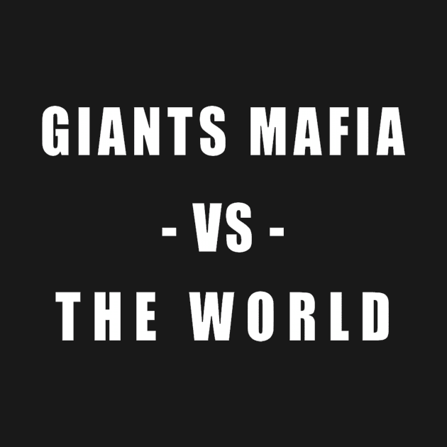 Giants Mafia vs The World - White by Copizzle