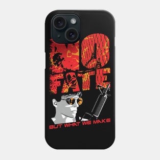 No Fate Phone Case