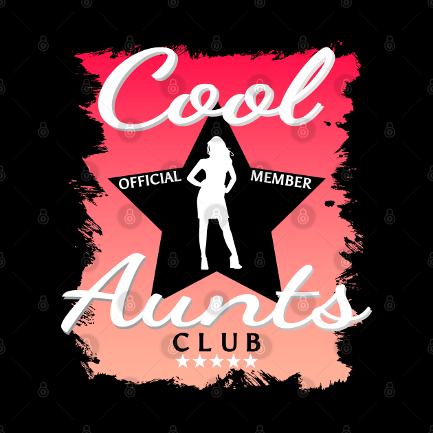 Official member cool Aunts club by Lekrock Shop