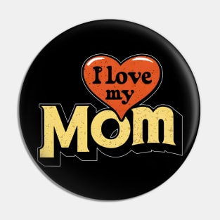 I Love my Mom, fun big heart print shirt Pin