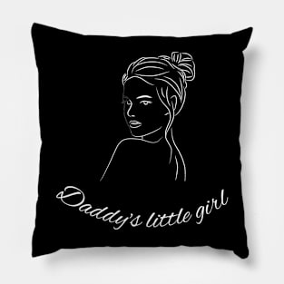 Daddy's little girl Pillow