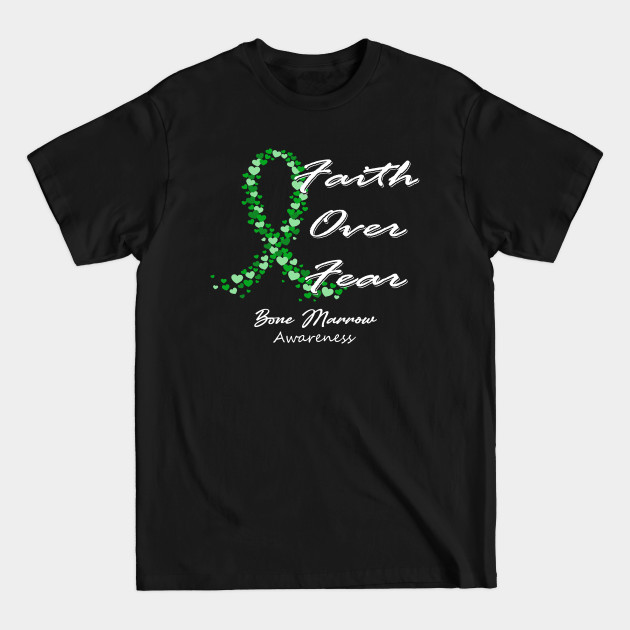 Bone Marrow Awareness Faith Over Fear - In This Family We Fight Together - Bone Marrow Awareness - T-Shirt