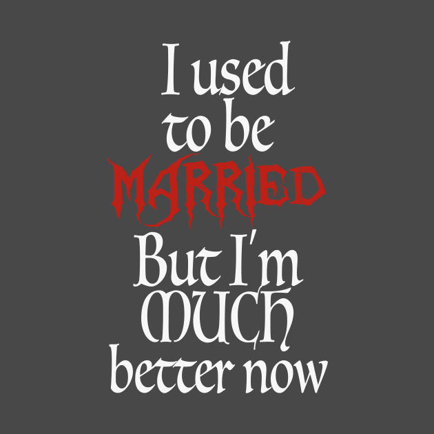 I Used To Be Married by Juggertha