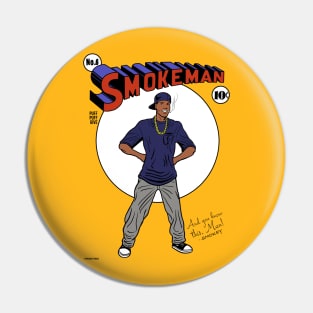 Smokeman Pin