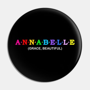 Annabelle - Grace, Beautiful. Pin